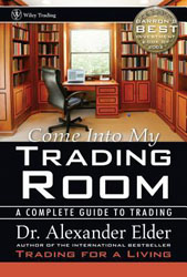 Come Into My Trading Room-- A Complete Guide to Trading