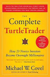 The Complete Turtle Trader- How 23 Novice Investors Became Overnight Millionaires