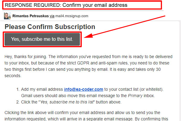 Look for a similar email message in your Inbox and click the link inside to confirm your subscription.